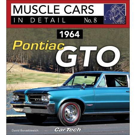 1964 Pontiac GTO: Muscle Cars In Detail No. 8 Book