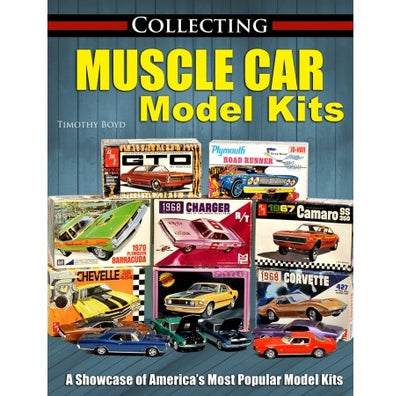 Collecting Muscle Car Model Kits Book