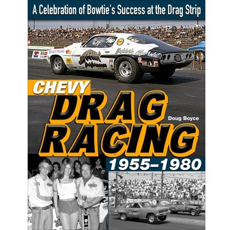 Chevy Drag Racing 1955-1980 Book