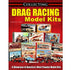 Collecting Drag Racing Model Kits Book